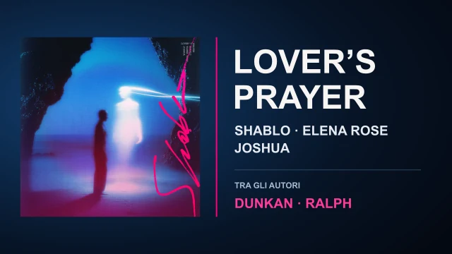 Grafica social di Lover’s Prayer: Shablo, ELENA ROSE e Joshua come interpreti; Dunkan e Ralph tra gli autori.